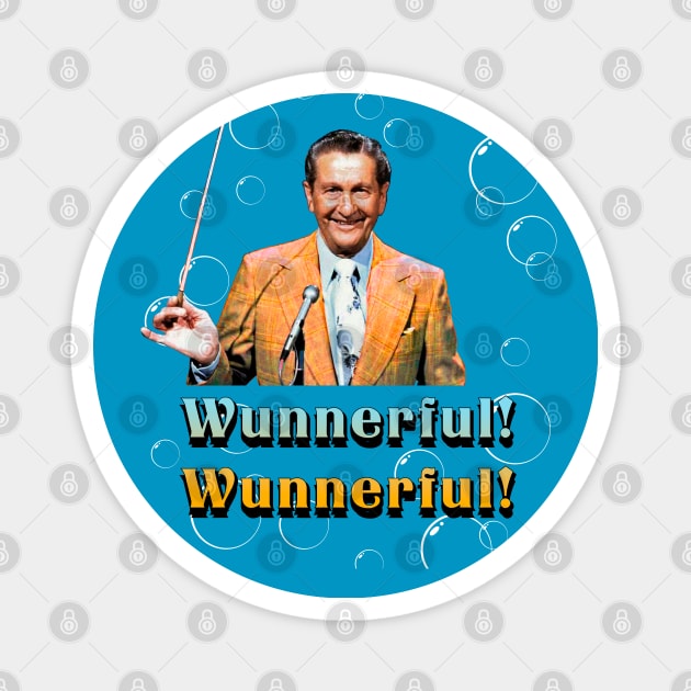 Lawrence Wunnerful Welk Magnet by FanboyMuseum